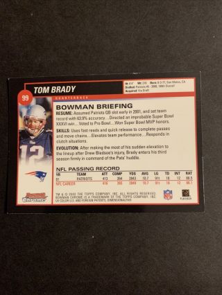 2002 Bowman Chrome 99 TOM BRADY 1st Bowman Chrome Card 2nd Year Patriots MVP 2