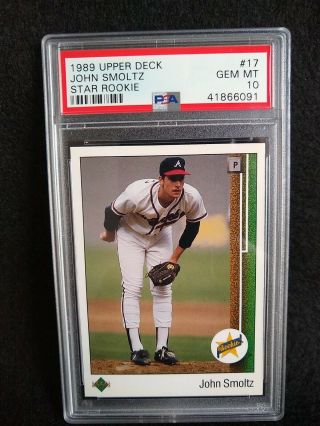 1989 Upper Deck John Smoltz 17 Rc Rookie Baseball Card Psa 10