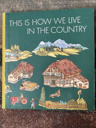 Vintage - This Is How We Live In The Country By Keussen - Wordless Boardbook
