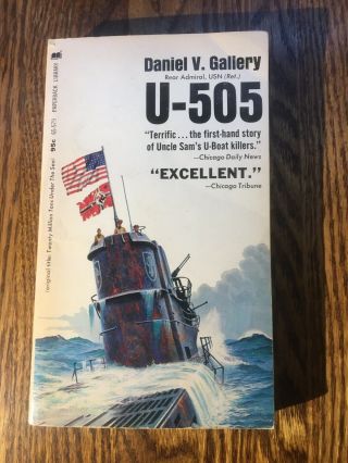 U - 505 By Daniel V.  Gallery Vintage 1972 Paperback Wwii Us Navy Sub History