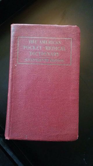 Vintage Book The American Pocket Medical Dictionary Seventeenth Edition 1942