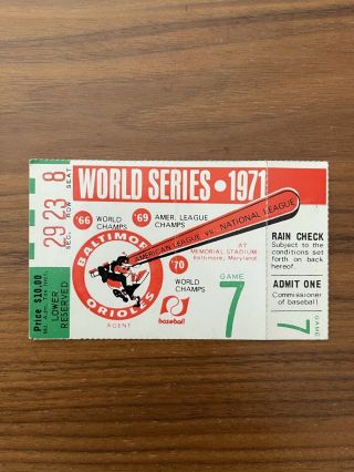 Clincher 1971 World Series Game 7 Orioles Vs.  Pirates Clemente Mvp Ticket Stub