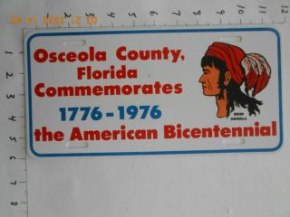 1776 1976 Osceola County Florida American License Plate Licence Indian Chief Fl