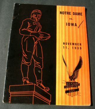 1939 Iowa Hawkeyes Vs Notre Dame College Football Program Nile Kinnick 11/11/39