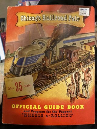 1848 - 1948 Booklet Chicago Railroad Fair Official Guide Book Wheels - A - Rolling
