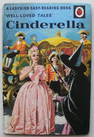 Vintage Ladybird Book – Cinderella – Well Loved Tales Series 606d – Acceptable