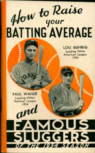 1934 Famous Sluggers Yearbook How To Raise Your Batting Average Lou Gehrig Cover