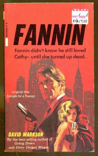 Fannin By David Markson - Vintage Unibook Paperback - 1974