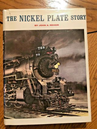 The Nickel Plate Story By John A.  Rehor