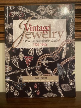 Vintage Jewelry : A Price And Identification Guide,  1920 - 1940s By Leigh Leshner