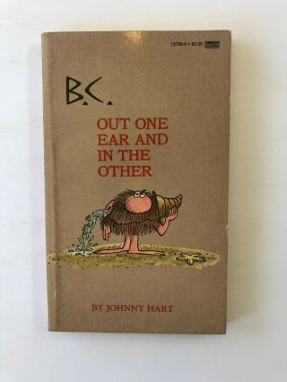 B.  C.  Out One Ear And In The Other Vintage Paperback By Johnny Hart