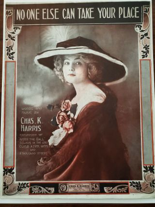 Vintage Sheet Music - No One Else Can Take Your Place (1913)