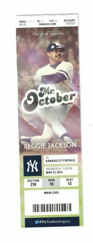 5/27/2015 Reggie Jackson York Yankees Ticket Yankee Stadium Vs.  Royals
