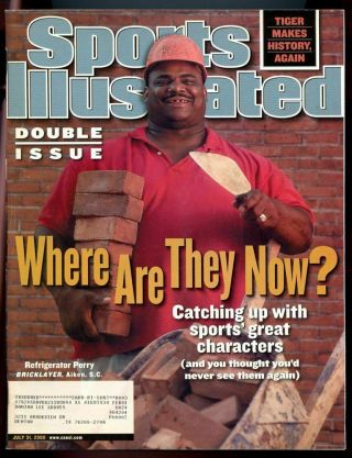 Si: Sports Illustrated July 31,  2000 Where Are They Now? William Perry Cover G