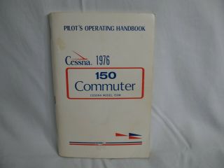 Vintage 1976 Cessna 150 Commuter Pilots Operating Handbook (4d1)