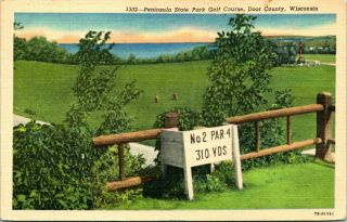 Vintage Postcard Door County Wisconsin " State Park Golf Course " No.  2 Par 4