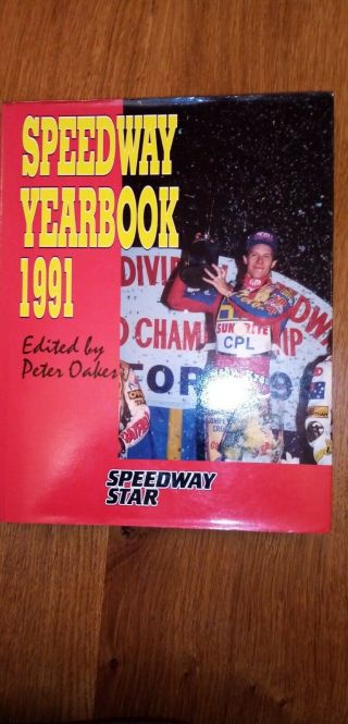 Speedway Yearbook 1991 Edited By Peter Oakes Vintage With Dust Cover