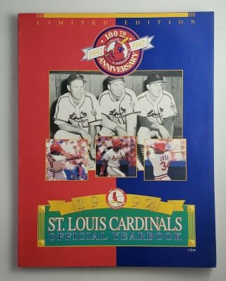 1992 St.  Louis Cardinals Official Yearbook 100th Anniversary Limited Edition