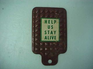 Vintage Bicycle License Plate Topper " Help Us Stay Alive " Cereal Premium ??
