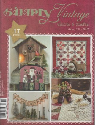 Simply Vintage Quilts & Crafts Winter 2018 No 29 Projects Quiltmania