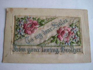 Vintage Postcard Silk Embroidered Floral To My Dear Sister Post Card As Pictured