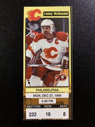 1999 - 00 Calgary Flames Nhl Ticket Stub Vs Philadelphia Flyers Lanny Mcdonald Pic