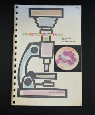 Vintage 1957 Kodak Publication - Photography Through The Microscope Vg