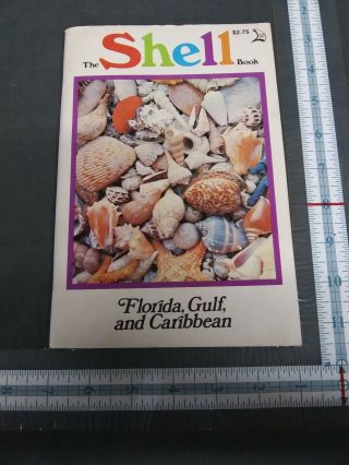 Vintage 1974 " The Shell Book Florida,  Gulf,  And Caribbean " By Sandra Romashko