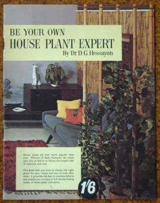 Vintage Be Your Own House Plant Expert Dr D.  G.  Hessayon 1st Ed Pb Gc