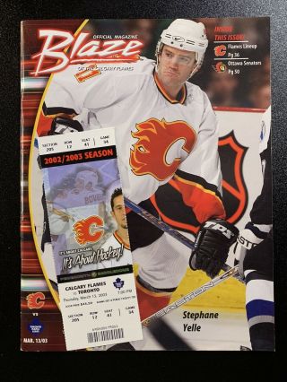 Mar 13 2003 Calgary Flames Nhl Program & Ticket Vs Toronto Maple Leafs Yelle Cvr