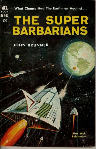 The Barbarians By John Brunner 1962 1st Ed Pb Ace D - 547 Fn Cond Sci - Fi