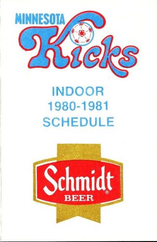 1980 - 81 Minnesota Kicks North American Soccer League Indoor Pocket Schedule