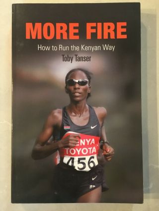 More Fire How To Run The Kenyan Way