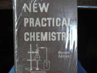 Vintage Practical Chemistry Applied To Modern Life Newton Henry Black 1946