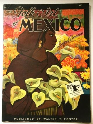Vintage How To Draw Mexican Folk Art Book Walter Foster Sketch Paint