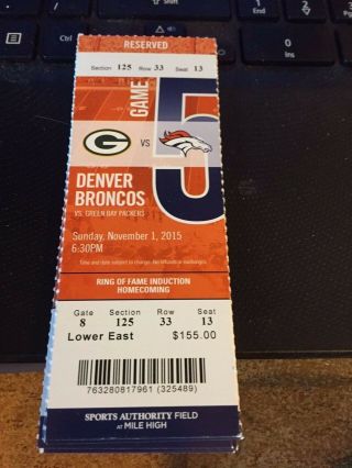 2015 Denver Broncos Vs Green Bay Packers Ticket Stub Nfl 11/1 Manning Vs Rodgers