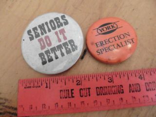 Vintage Button Pin Seniors Do It Better York Erection Specialist Funny Ad