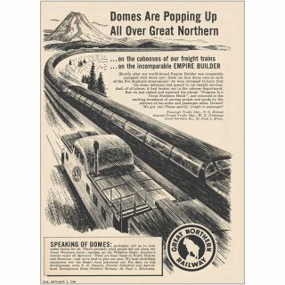 1956 Great Northern Railway: Domes Are Popping Up Vintage Print Ad
