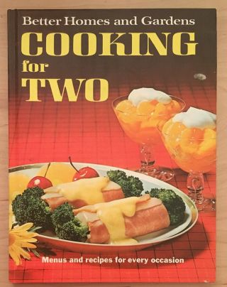 Vintage Cookbook Cooking For Two Better Homes And Gardens 1973 Collectible Book