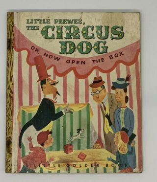 Vtg 1948 Little Peewee The Circus Dog Or Now Open The Box Little Golden Book " G "