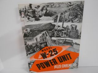 Vintage Allis Chalmers Model W - 25 Power Unit Dealer Sales Flyer