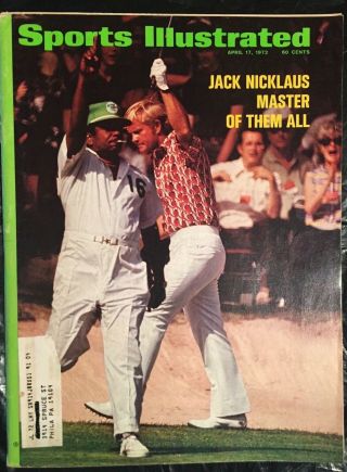 Sports Illustrated - April 17,  1972 - Jack Nicklaus Wins 4th Masters