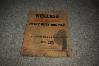 Wisconsin V - 460d V - 461d Air Cooled Heavy Duty Engine Instructions & Parts