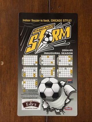 2004/05 Misl Chicago Storm Indoor Soccer Magnet Schedule⚽️⚽️