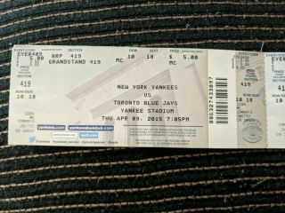 4/9/2015 York Yankees Vs Toronto Blue Jays Ticket Yankee Stadium