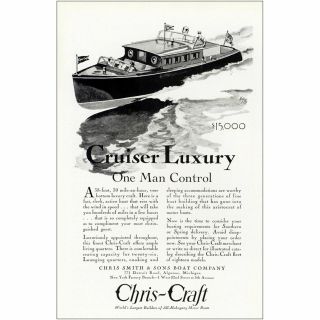 1929 Chris Craft: Cruiser Luxury One Man Control Vintage Print Ad