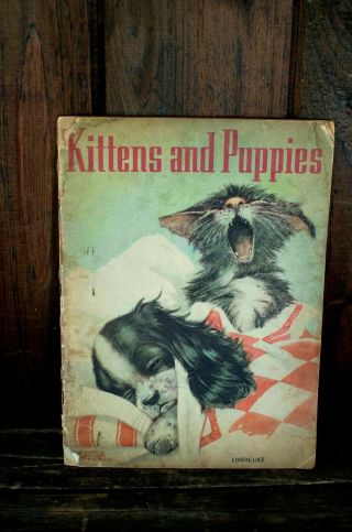 Vintage " Kittens And Puppies " 1938 Linen Children 