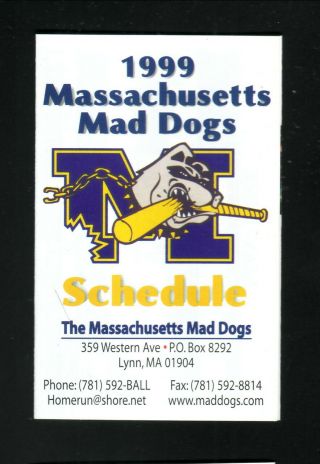 Massachusetts Mad Dogs - - 1999 Pocket Schedule - - Susse Chalet - - Northeast League