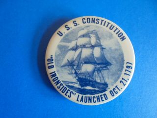 Vintage Uss Constitution " Old Ironsides " Us Navy Sailing Ship Souvenir Pinback