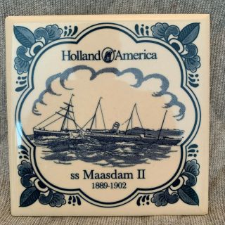 Holland American Line Tile Coaster Blue & White Ss Maasdam Ii 1889 - 1902